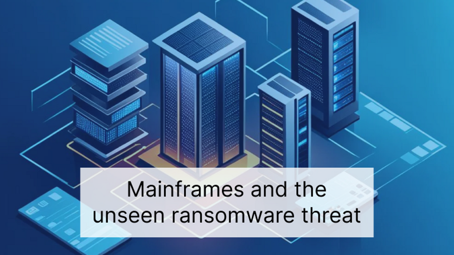 Don't Underestimate the Threat: Protecting Mainframes from Ransomware